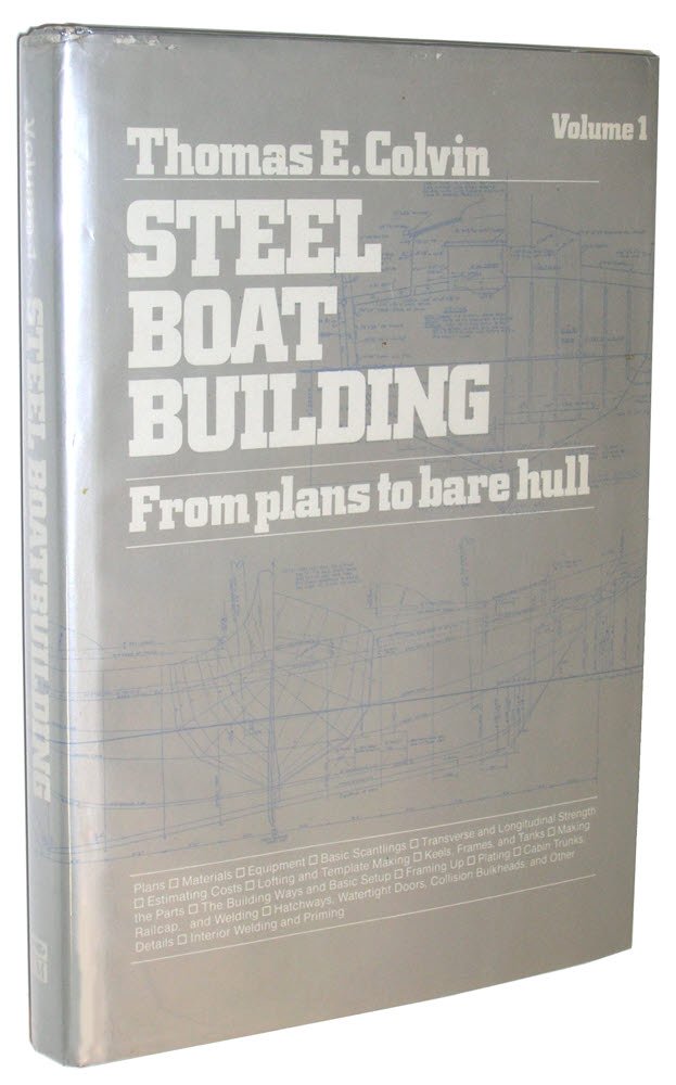 Steel Boat Building: From Plans To Bare Hull