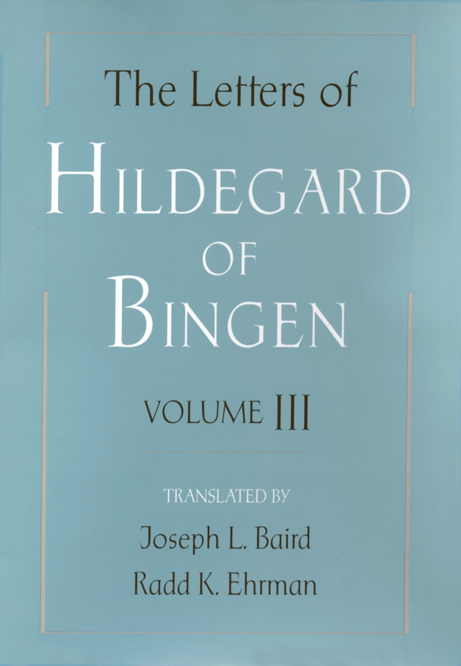 The Letters Of Hildegard Of Bingen: Volume Iii,Used