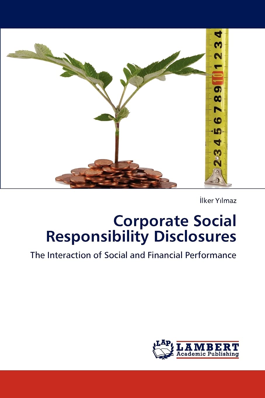 Corporate Social Responsibility Disclosures: The Interaction of Social and Financial Performance,Used