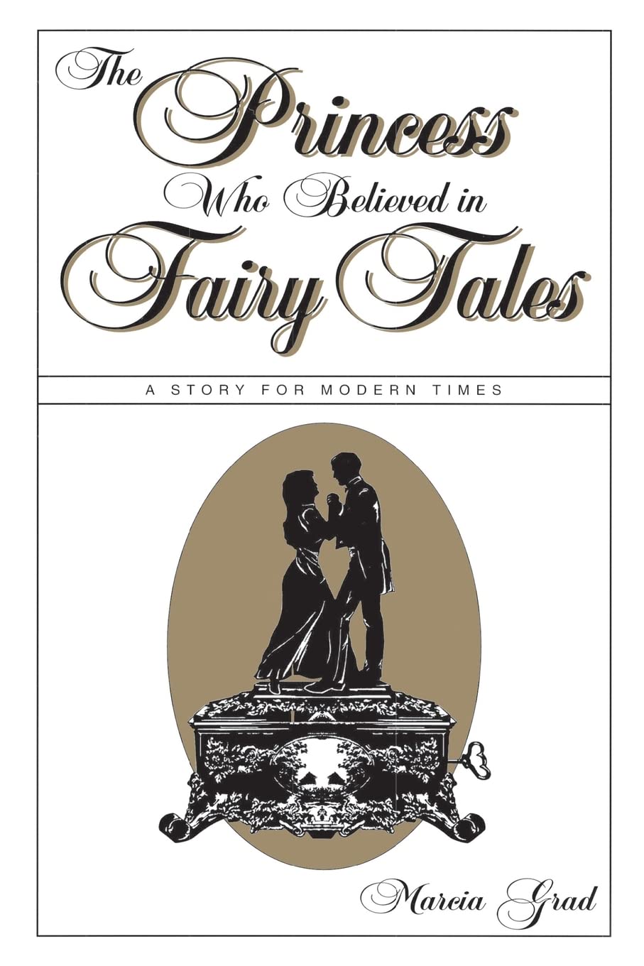 The Princess Who Believed in Fairy Tales: A Story for Modern Times,Used