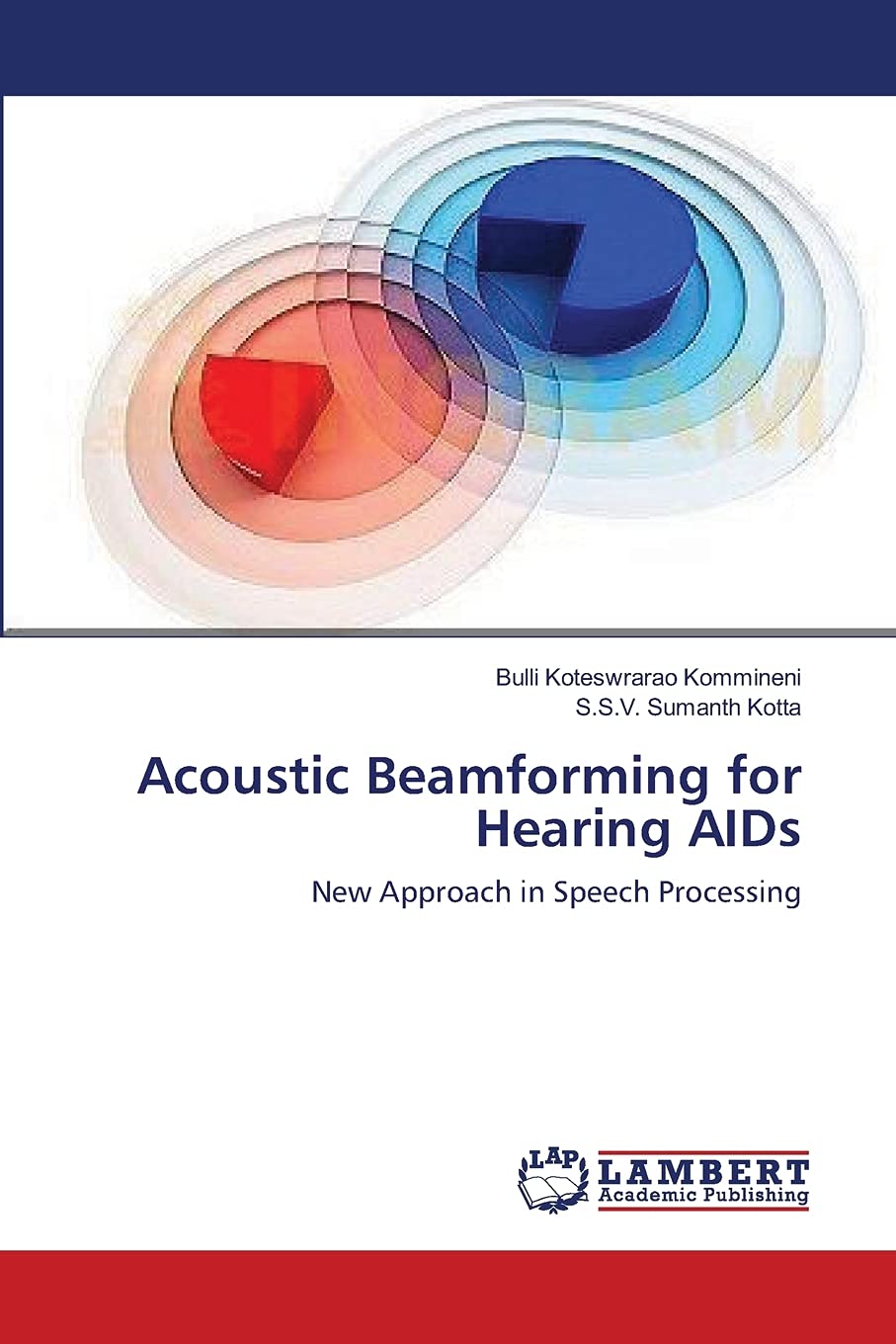 Acoustic Beamforming for Hearing AIDs: New Approach in Speech Processing,Used