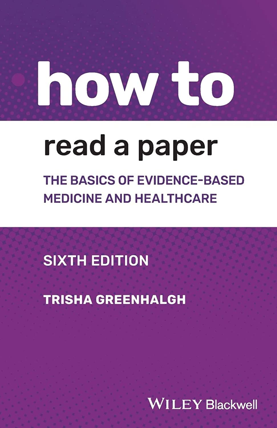 How to Read a Paper: The Basics of Evidencebased Medicine and Healthcare,Used
