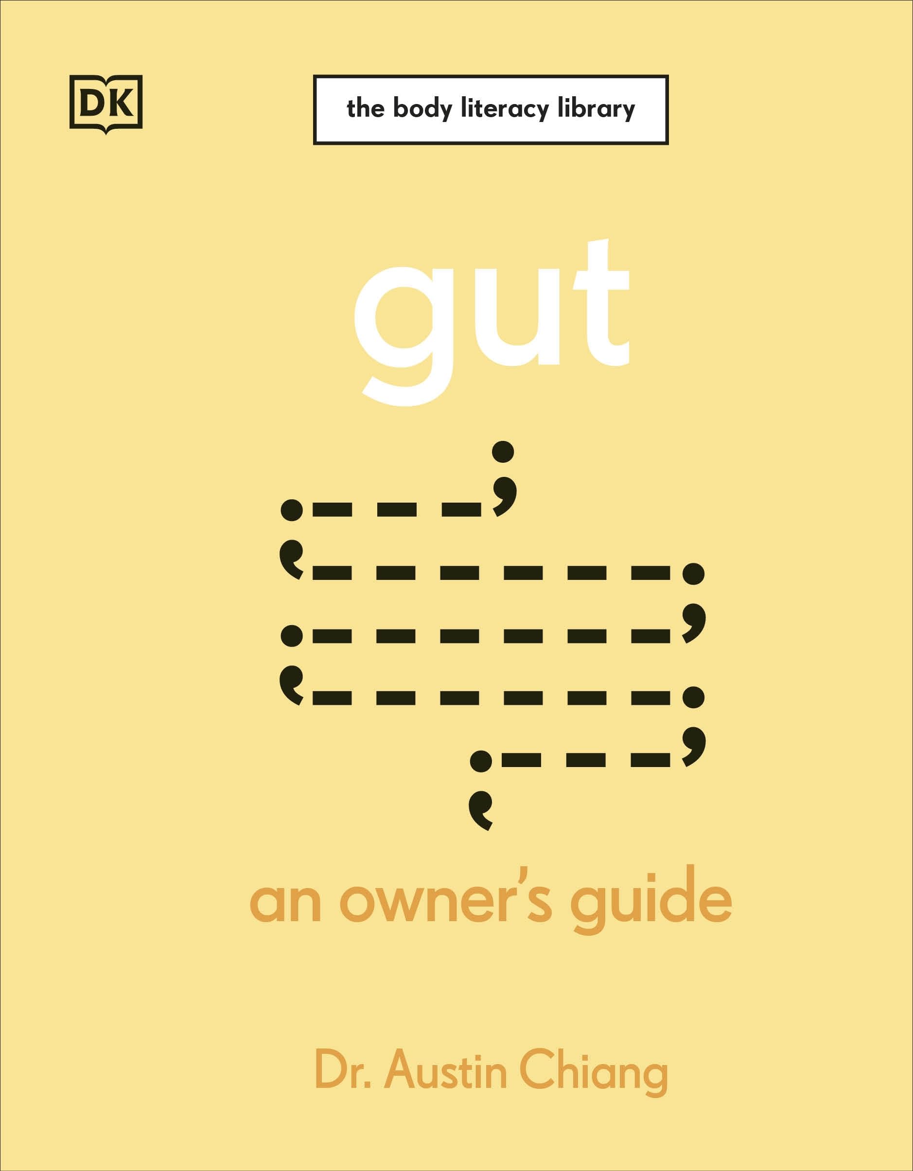 Gut: An Owner's Guide (The Body Literacy Library),New