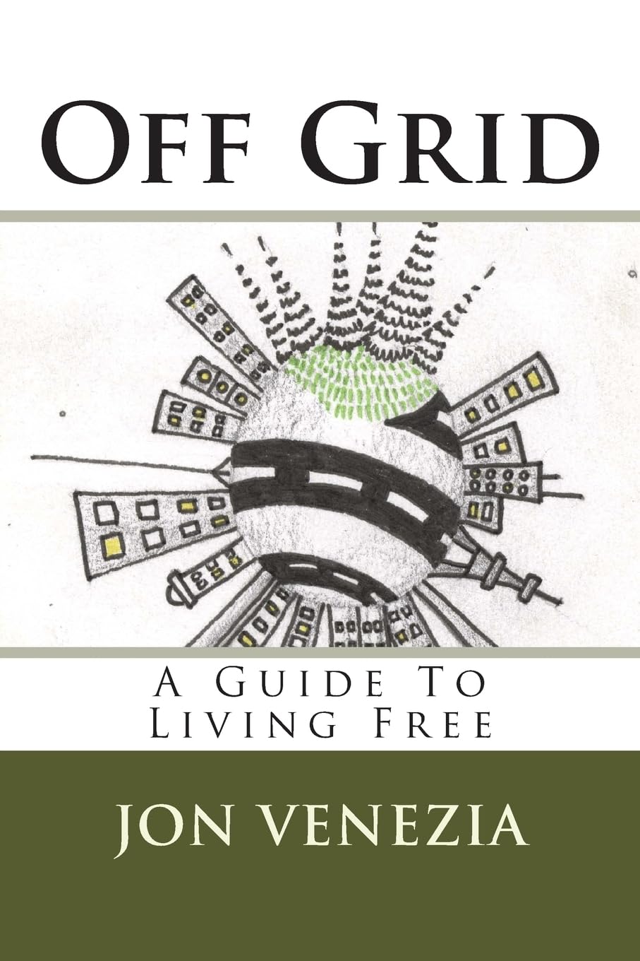 Off Grid: A guide to living free,Used