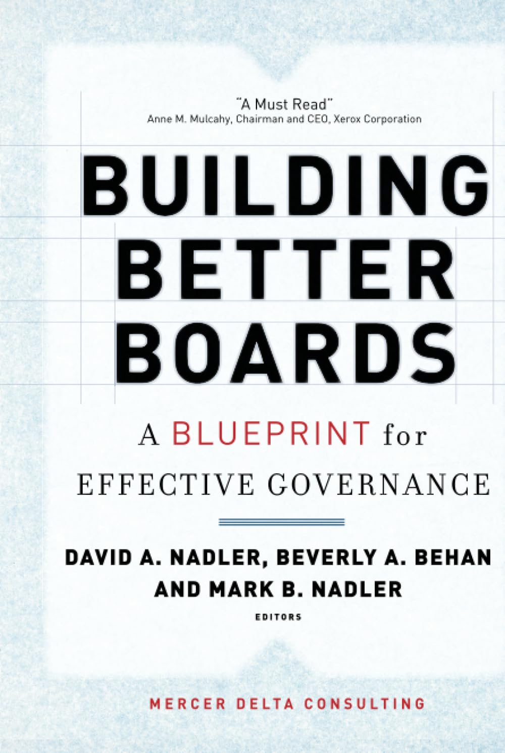Building Better Boards: A Blueprint For Effective Governance,New