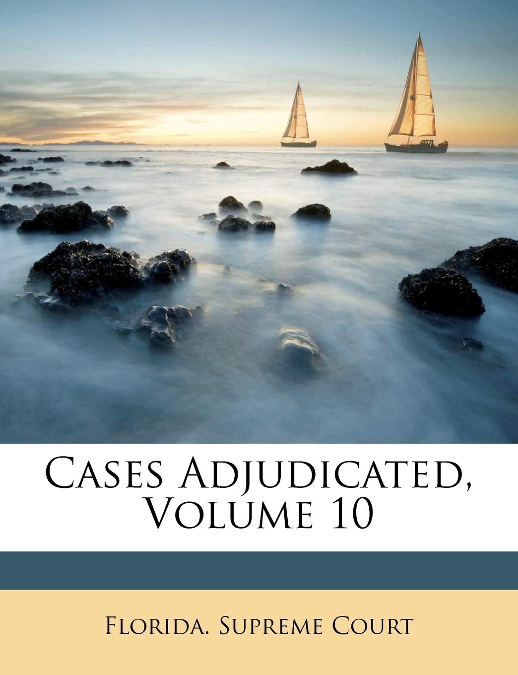 Cases Adjudicated, Volume 10,New