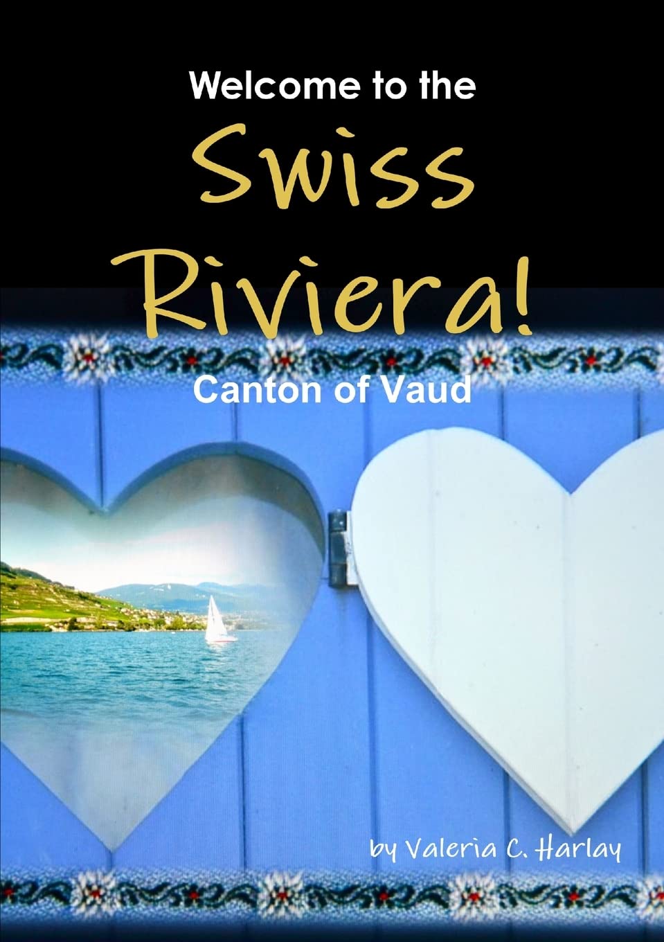 Welcome to the Swiss Riviera! Canton of Vaud,Used