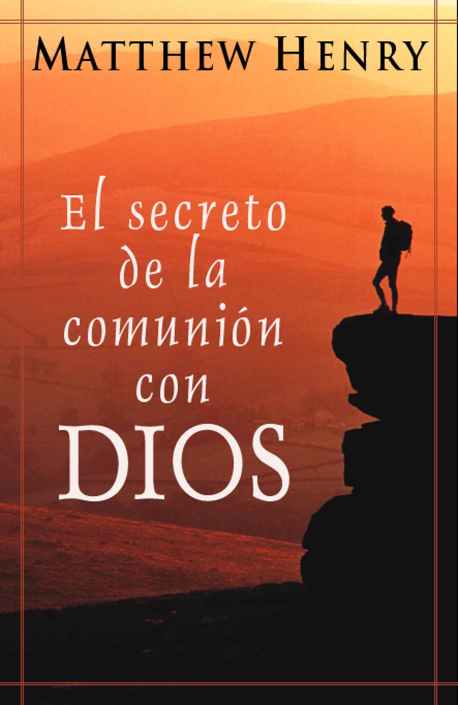El Secreto De La Comunion Con Dios (Spanish Edition),New