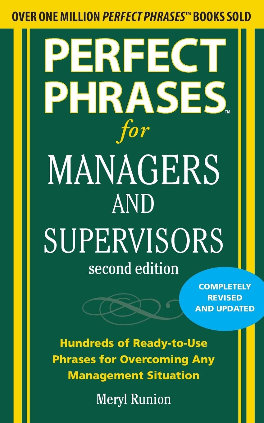 Perfect Phrases for Managers and Supervisors, Second Edition (Perfect Phrases Series),Used