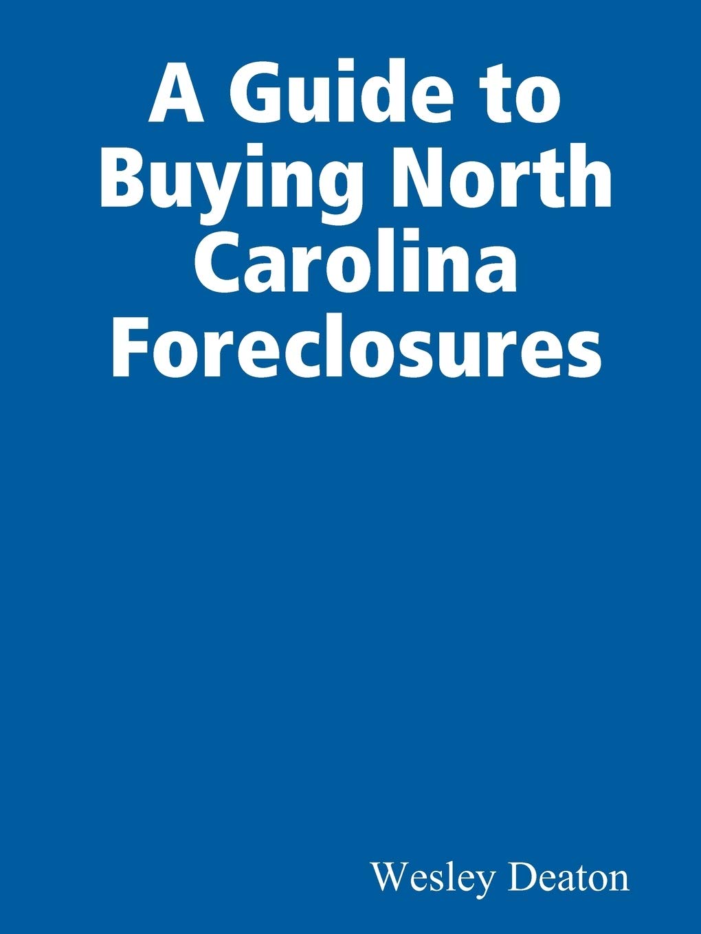 A Guide to Buying North Carolina Foreclosures,Used