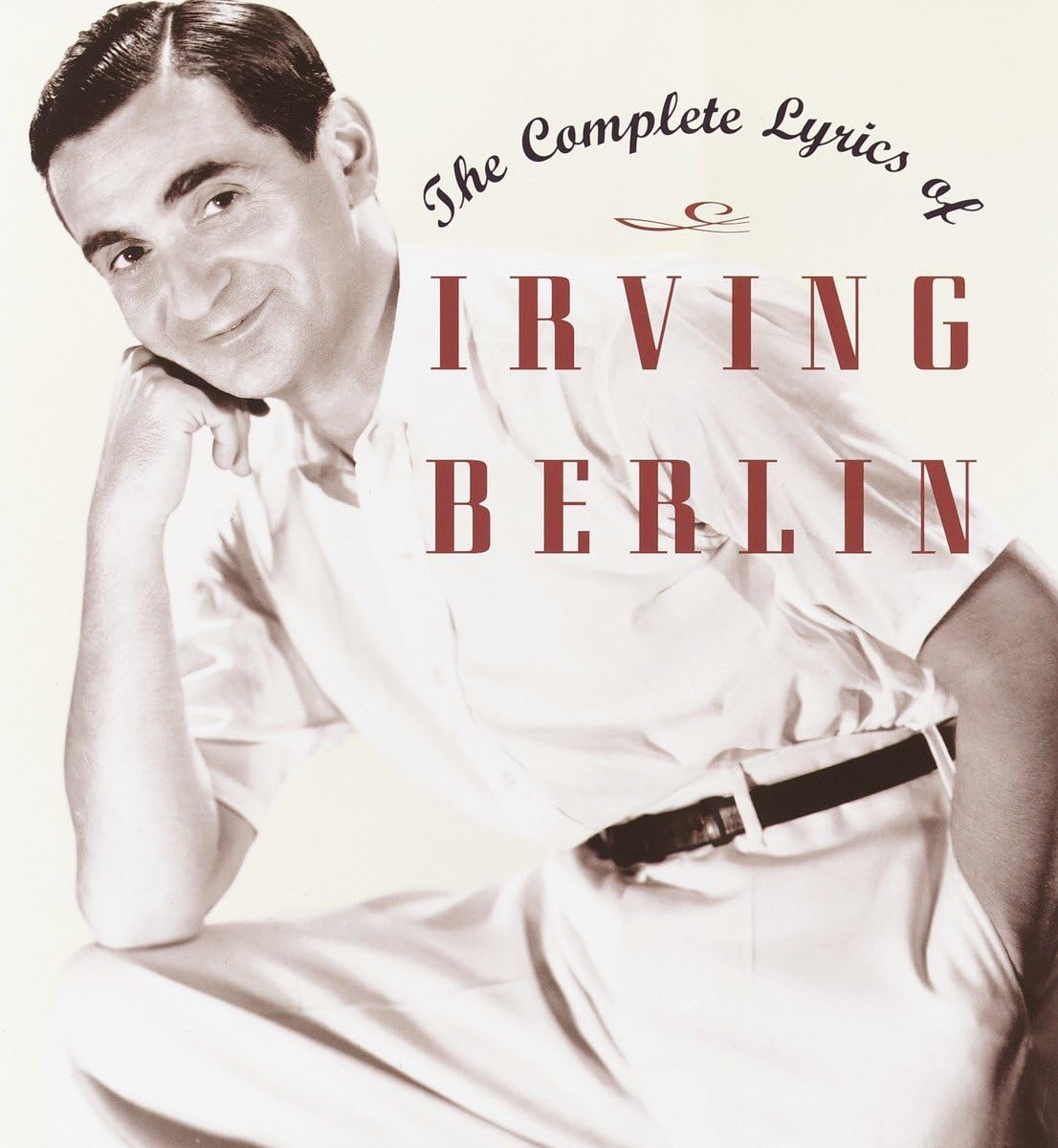 The Complete Lyrics Of Irving Berlin,New