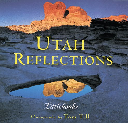 Utah Reflections (Utah Littlebooks),Used