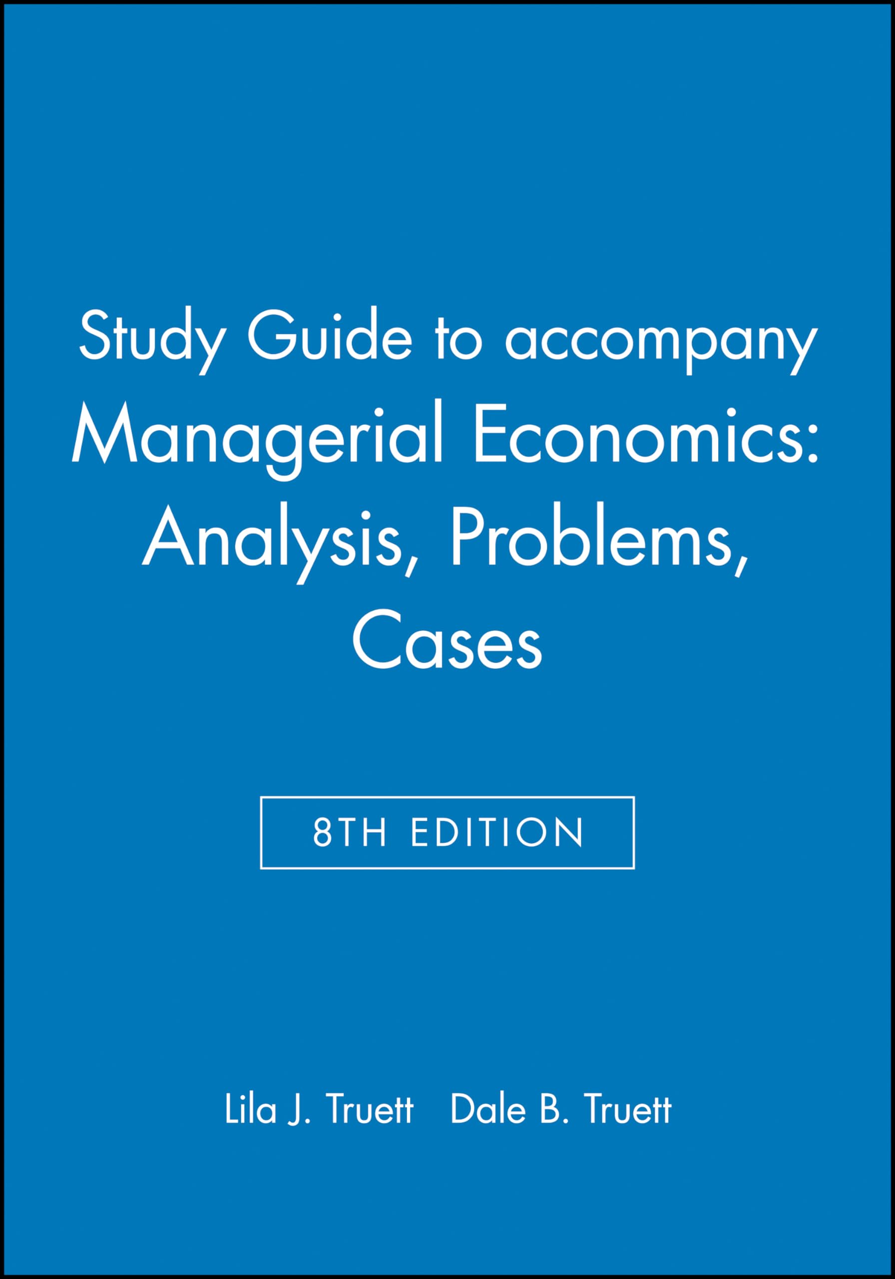 Study Guide To Accompany Managerial Economics: Analysis, Problems, Cases,Used