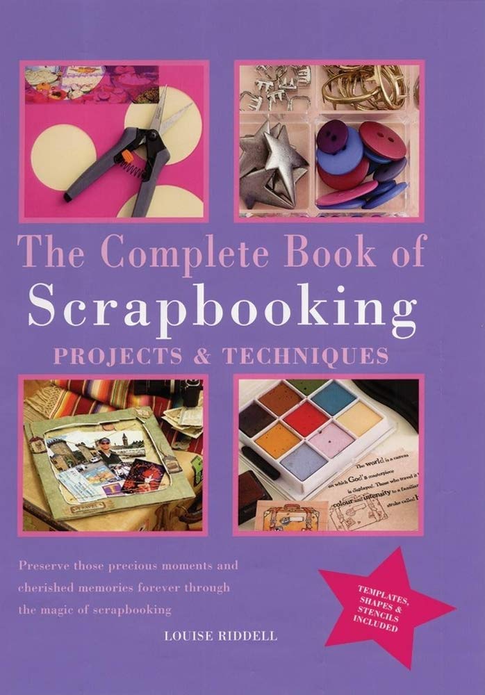 The Complete Book of Scrapbooking: Projects and Techniques,Used