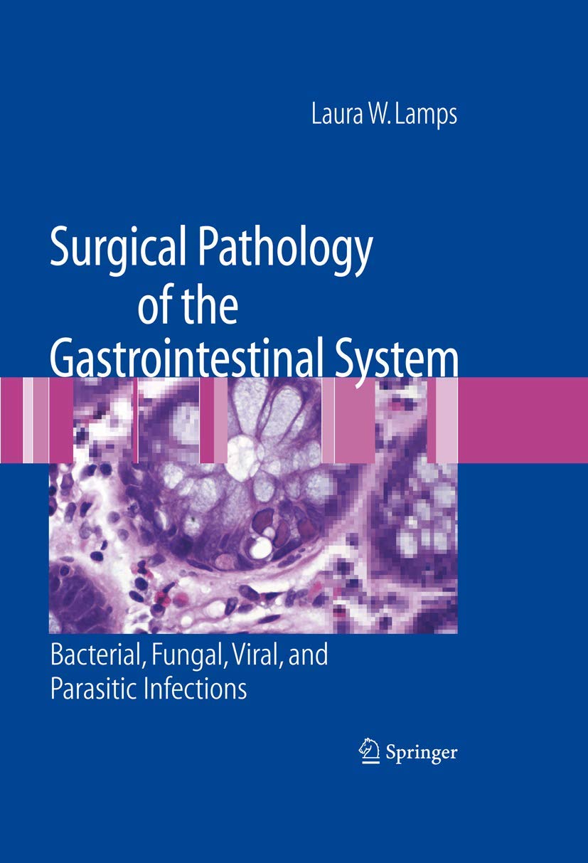 Surgical Pathology of the Gastrointestinal System: Bacterial, Fungal, Viral, and Parasitic Infections,Used
