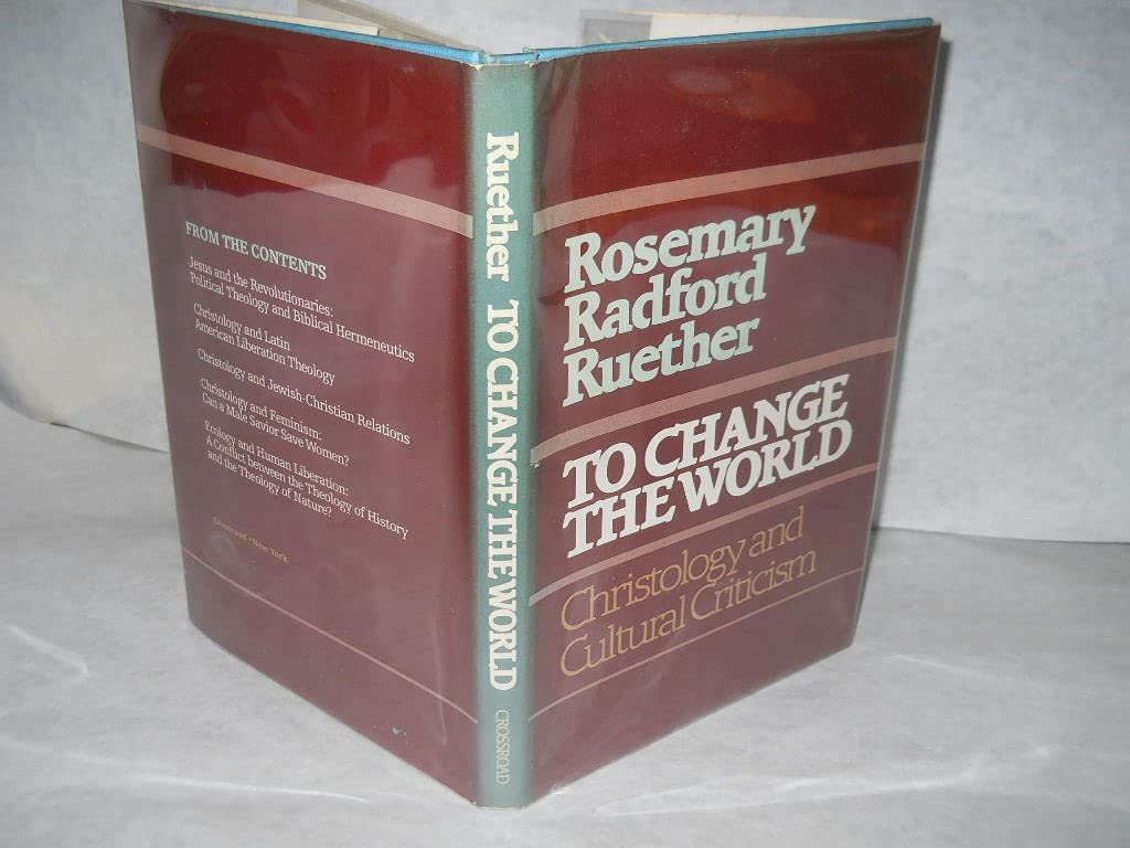 To Change the World: Christology and Cultural Criticism,Used