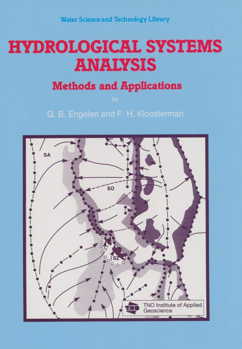 Hydrological Systems Analysis: Methods and Applications (Water Science and Technology Library, 20),Used