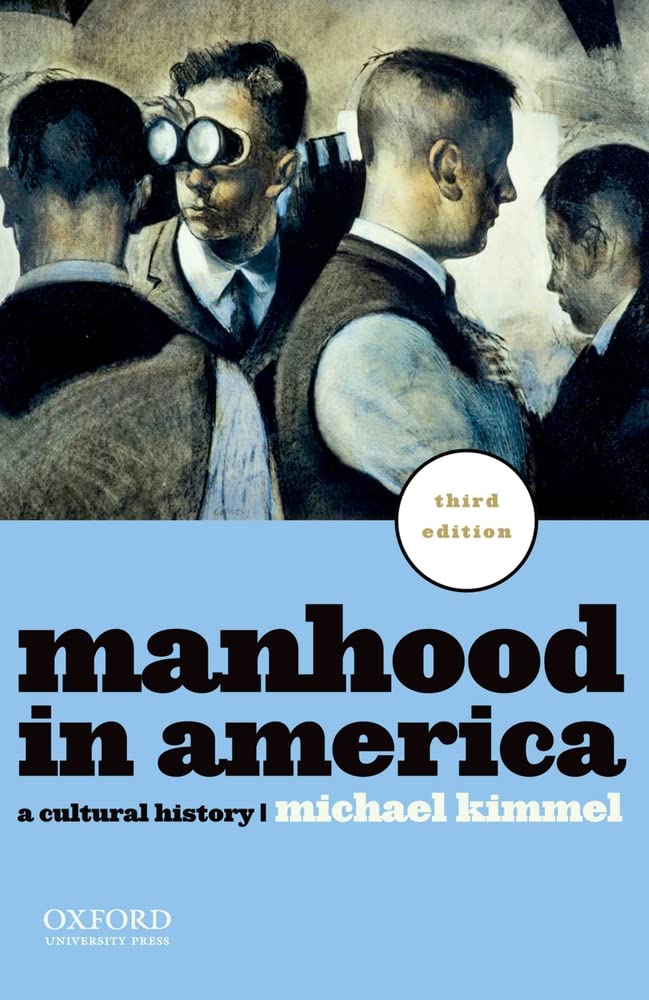 Manhood in America: A Cultural History,Used