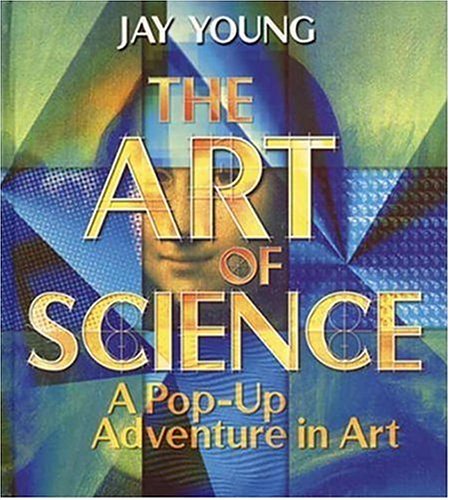 The Art of Science: A PopUp Adventure in Art,New