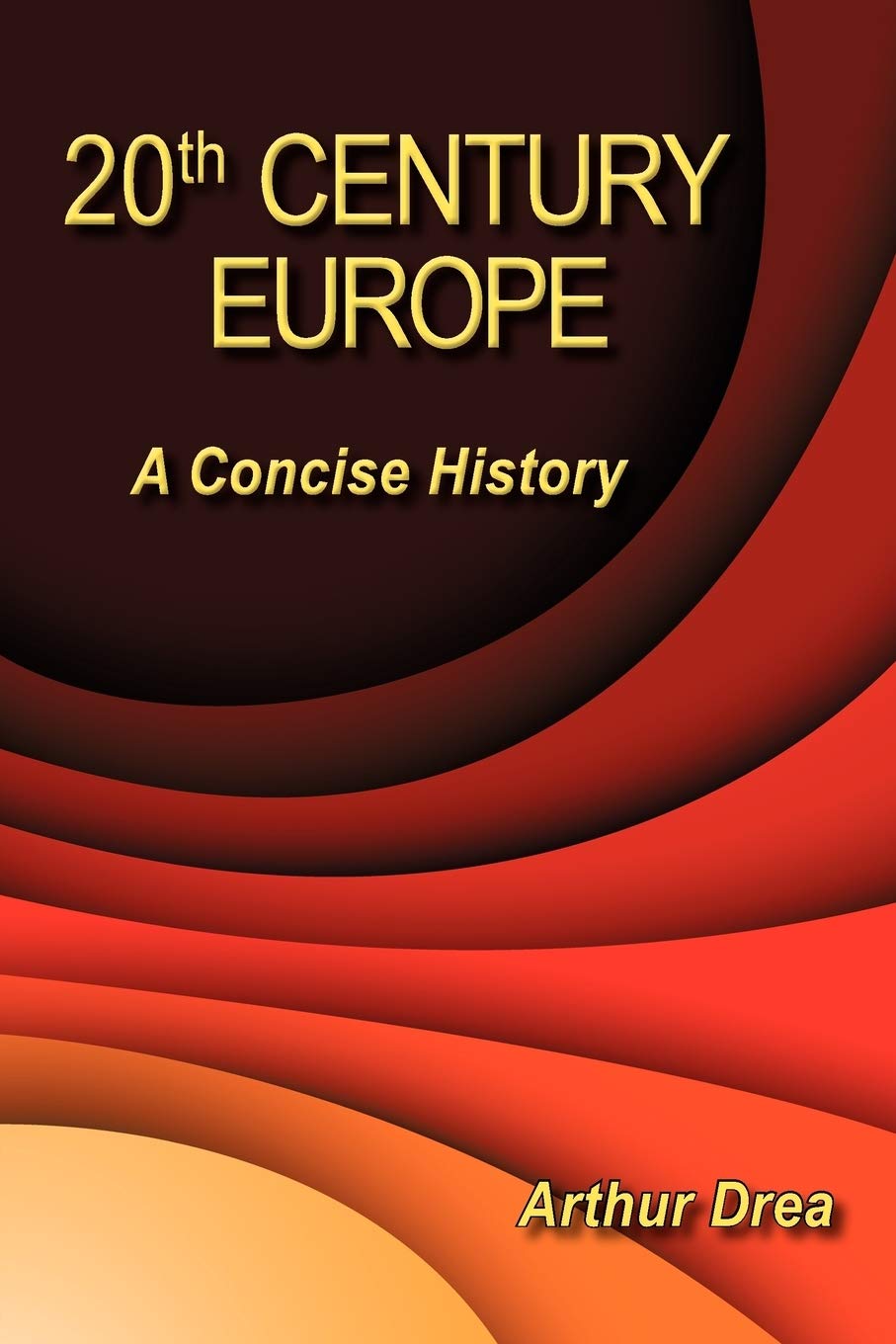 20Th Century Europe: A Concise History,Used