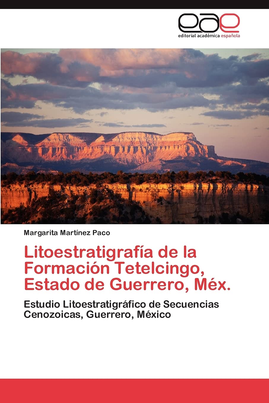 Litoestratigrafa de la Formacin Tetelcingo, Estado de Guerrero, Mx.: Estudio Litoestratigrfico de Secuencias Cenozoicas,,Used