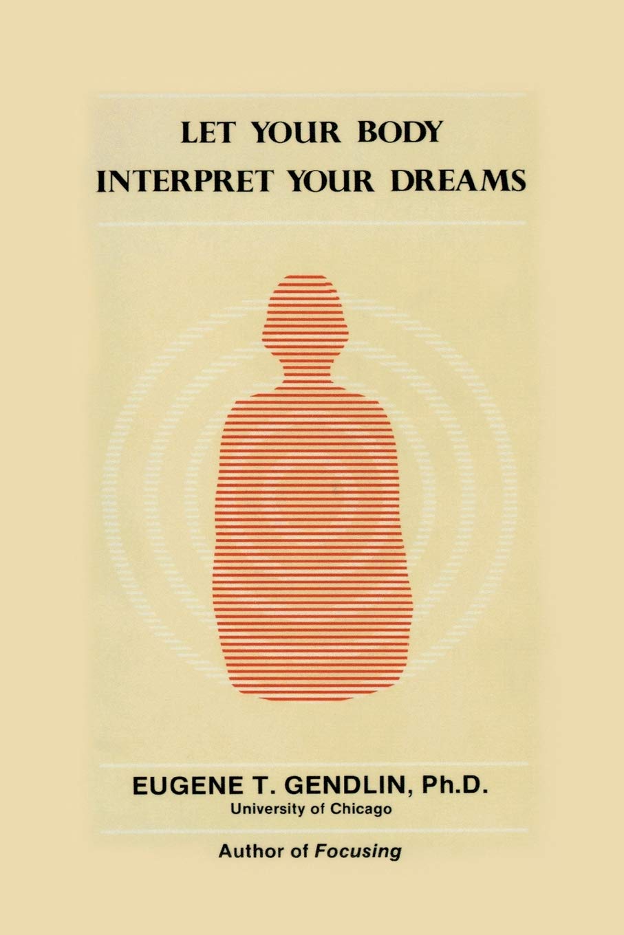 Let Your Body Interpret Your Dreams,New