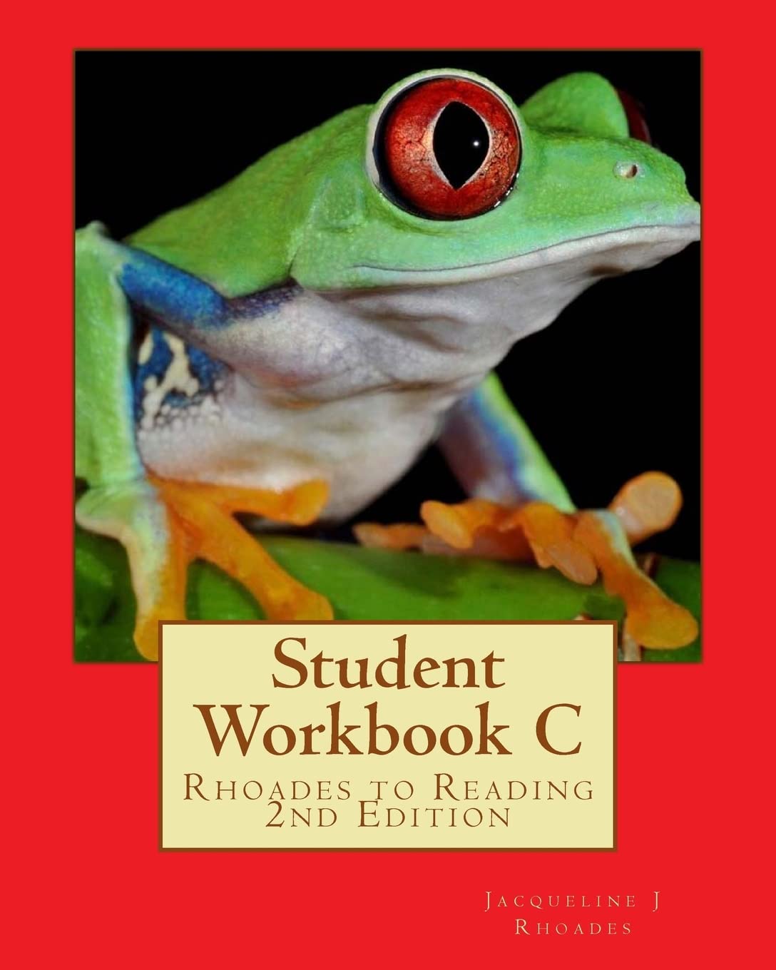 Student Workbook C: Rhoades To Reading 2Nd Edition,Used
