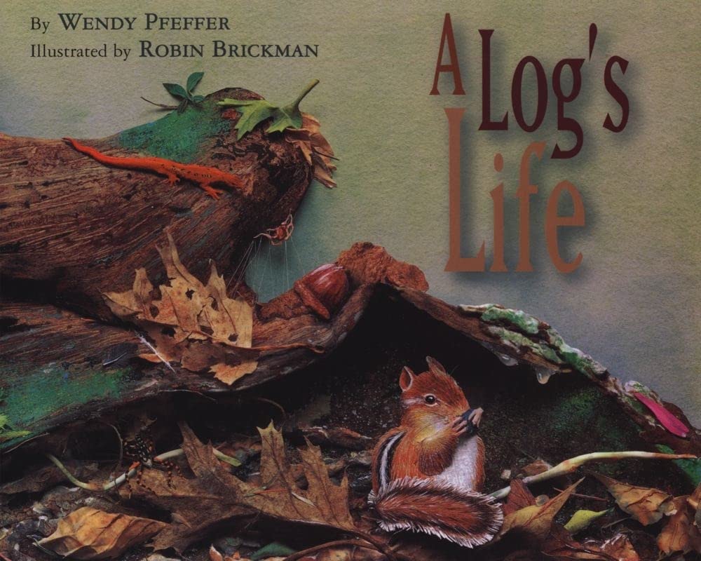 A Log's Life,Used
