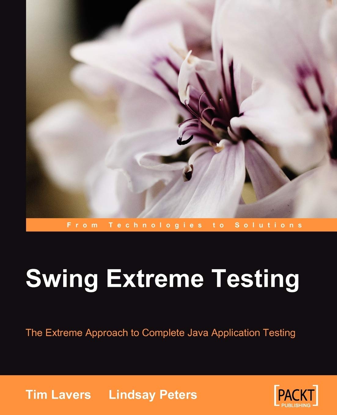 Swing Extreme Testing: The Extreme Approach to Complete Java Application Testing,Used