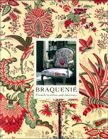 Braquenie: French Textiles and Interiors Since 1823,New