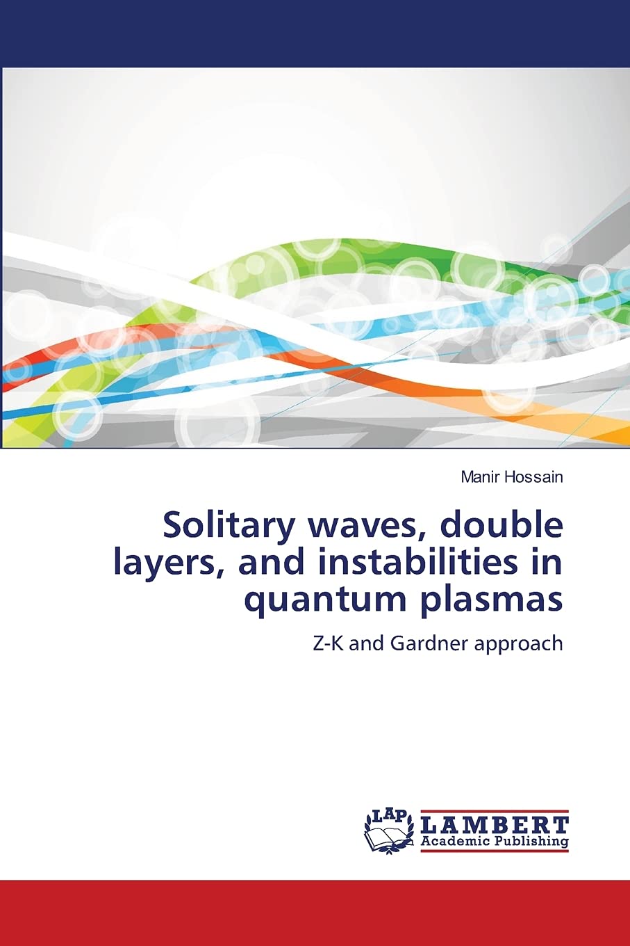 Solitary waves, double layers, and instabilities in quantum plasmas: ZK and Gardner approach,Used