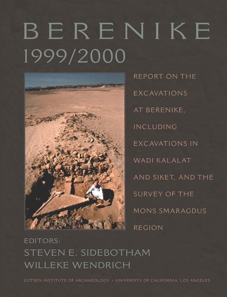 Berenike 1999/2000: Report on the Excavations at Berenike, Including Excavations in Wadi Kalalat and Siket, and the Survey of th,Used