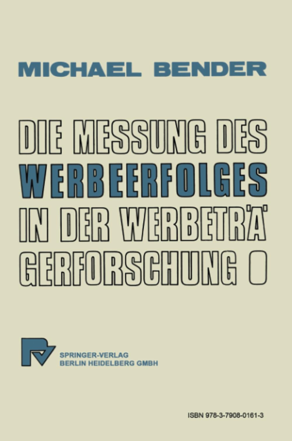 Die Messung des Werbeerfolges in der Werbetrgerforschung (German Edition),Used