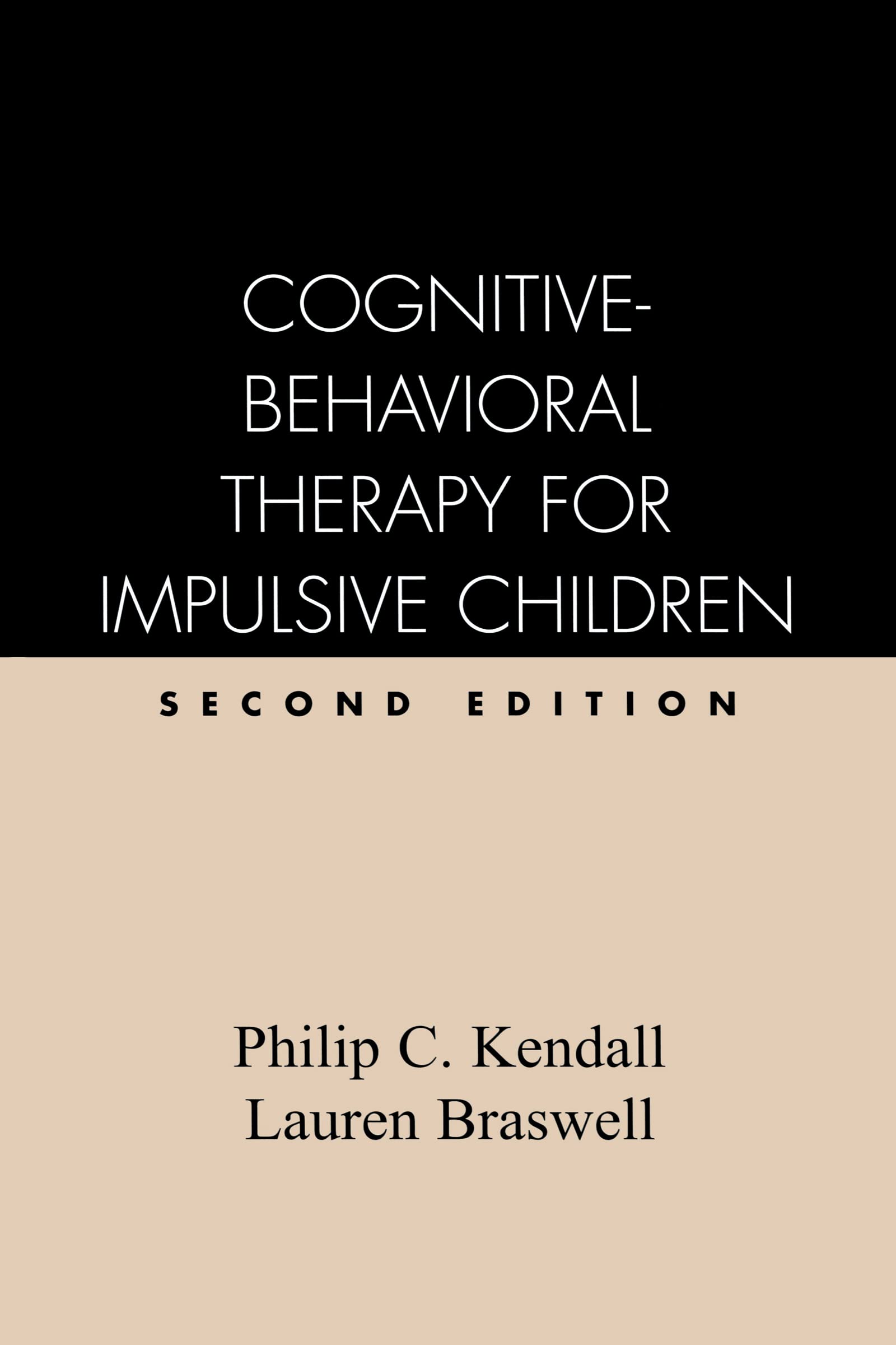 Cognitivebehavioral Therapy For Impulsive Children, Second Edition,New
