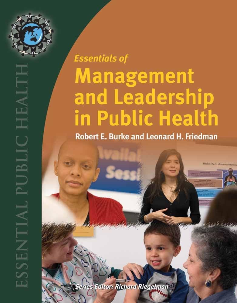 Essentials of Management and Leadership in Public Health (Essential Public Health),New