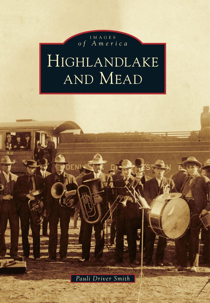Highlandlake and Mead (Images of America),Used
