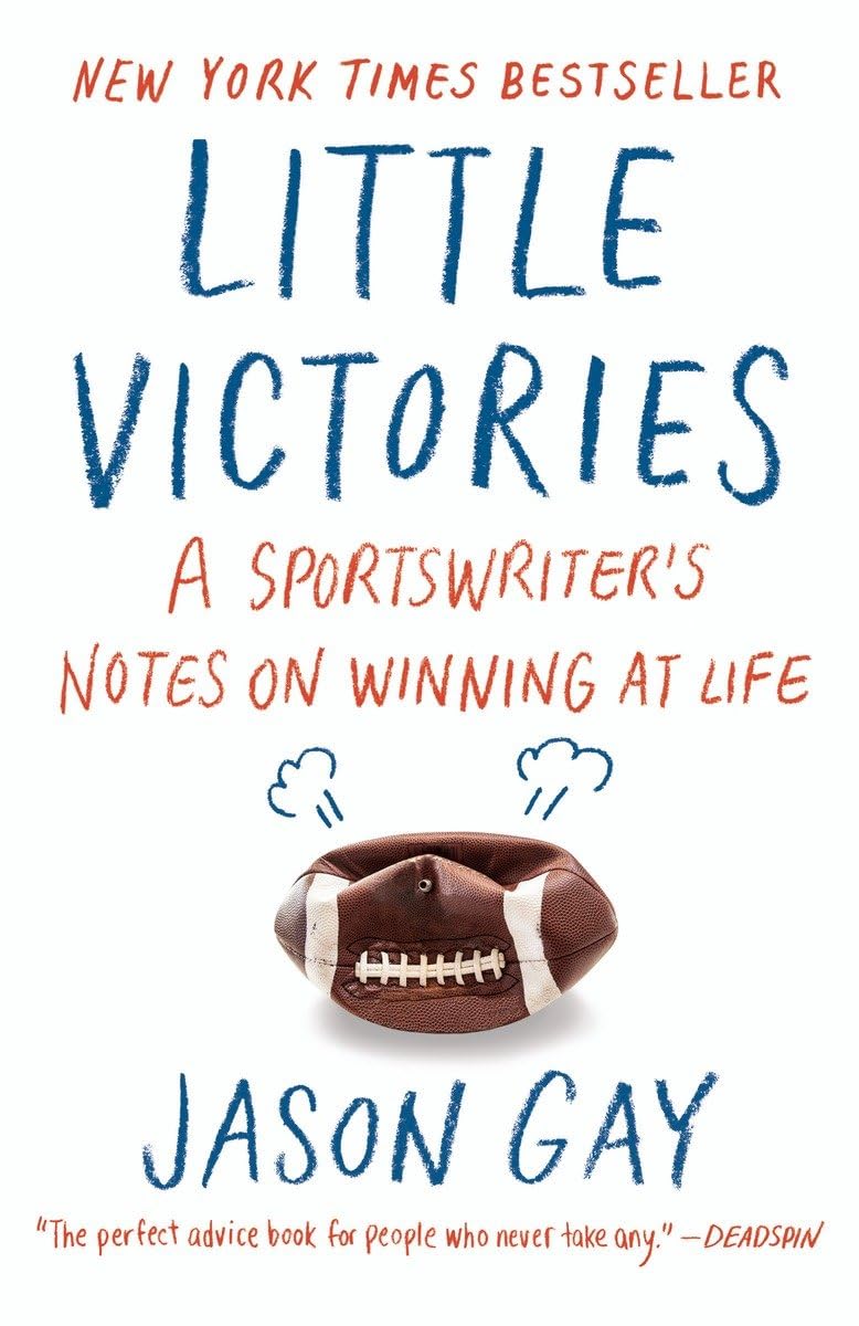 Little Victories: A Sportswriter's Notes on Winning at Life,Used