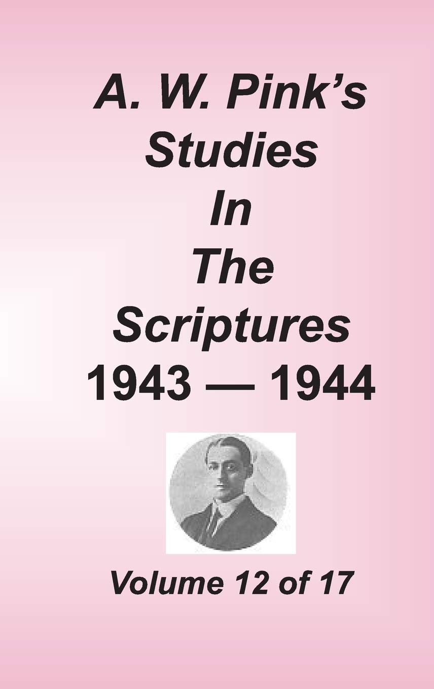 A. W. Pink's Studies in the Scriptures, Volume 12,Used