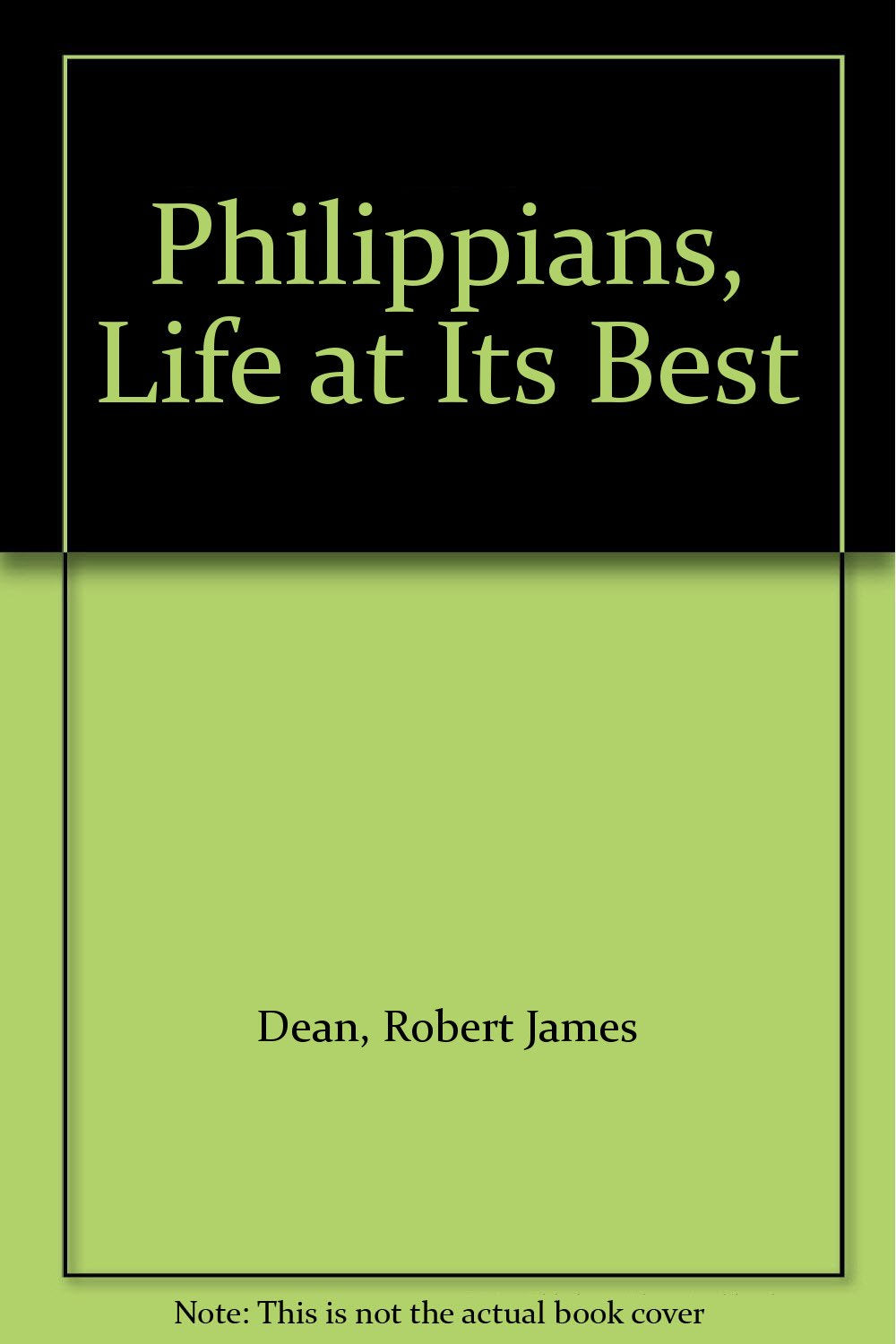 Philippians, Life at Its Best,Used