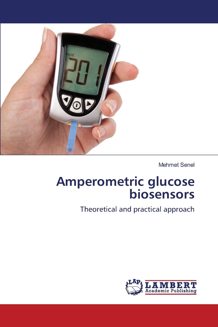 Amperometric glucose biosensors: Theoretical and practical approach,Used