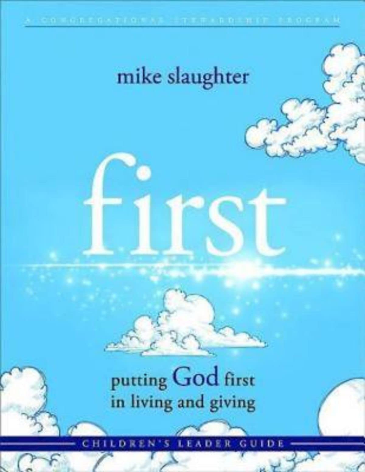 First  Children'S Leader Guide: Putting God First In Living And Giving,Used