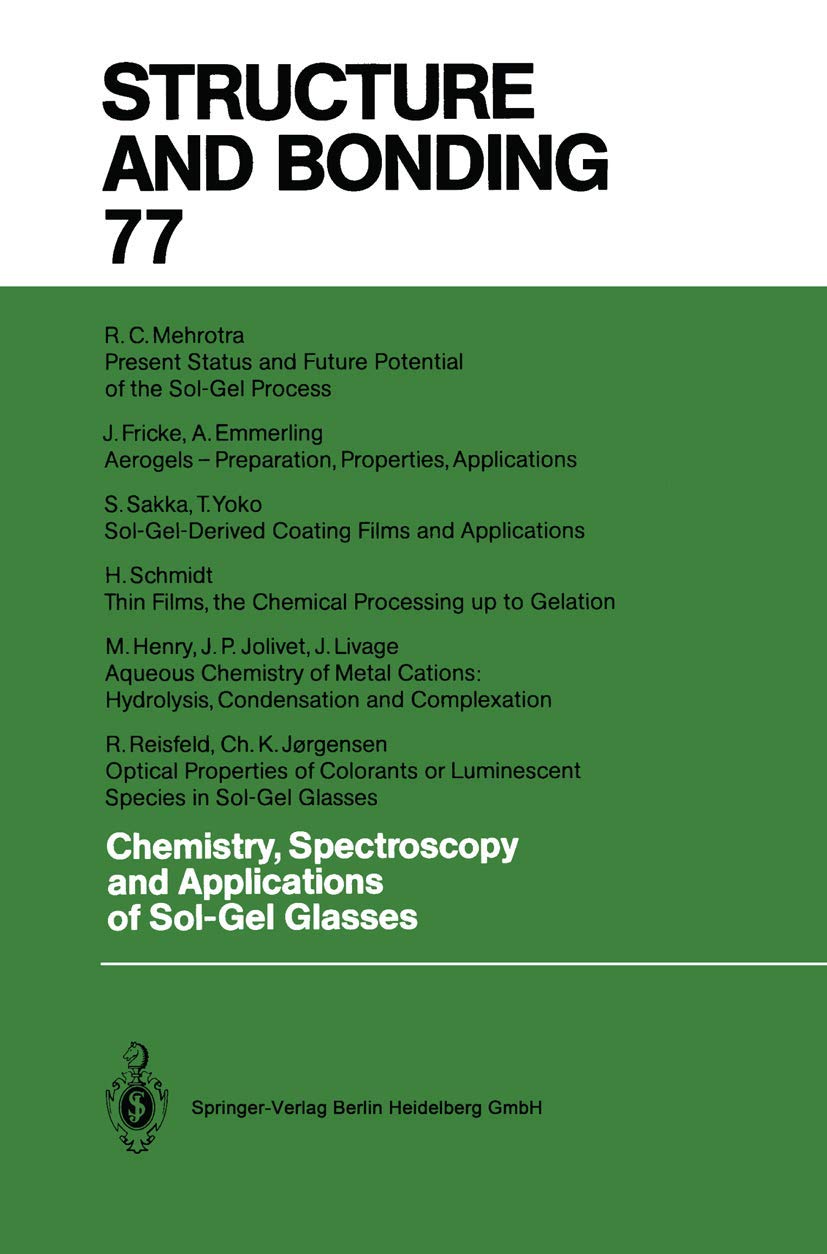 Chemistry, Spectroscopy and Applications of SolGel Glasses (Structure and Bonding),Used