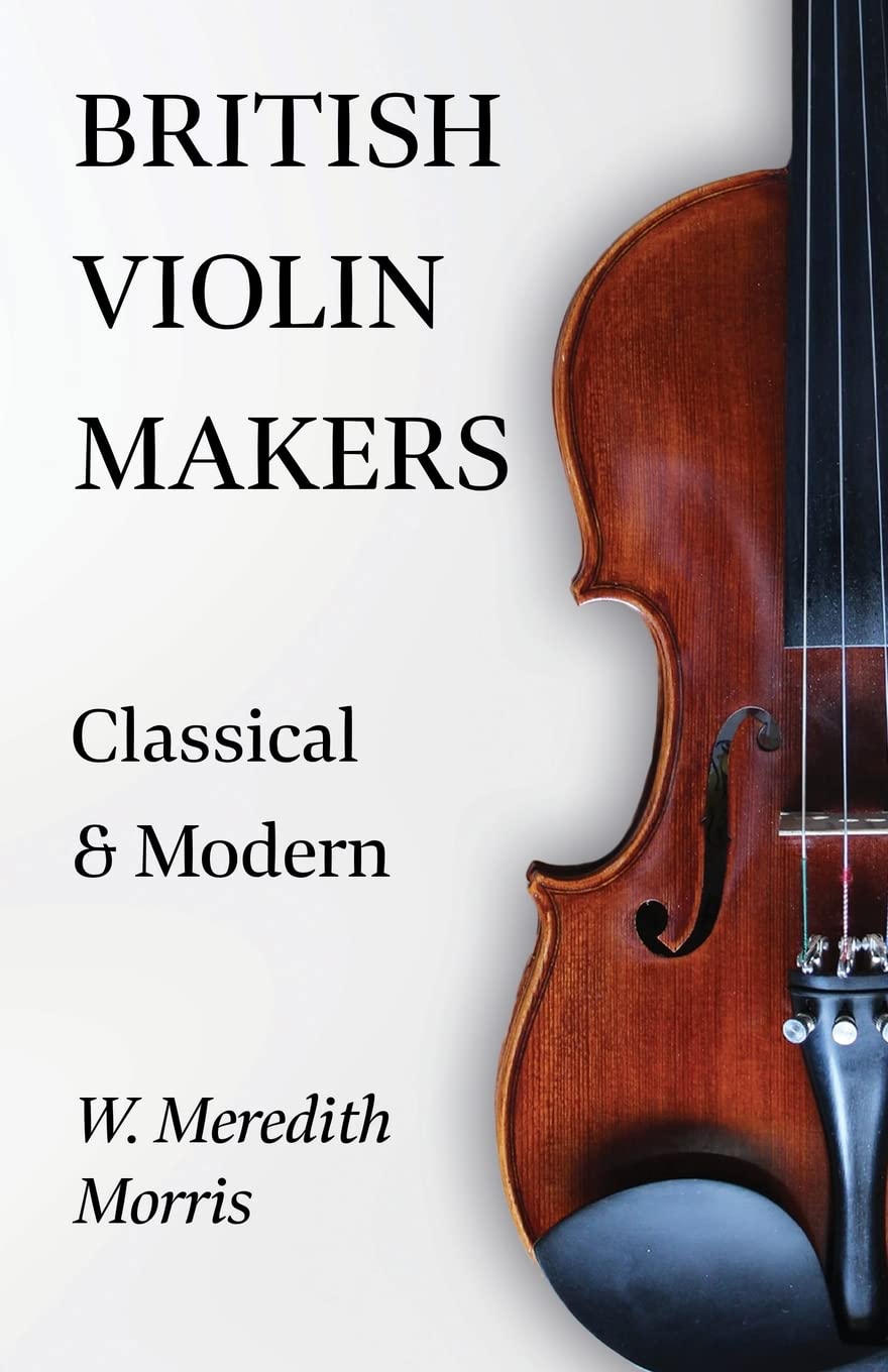 British Violin Makers Classical and Modern,Used