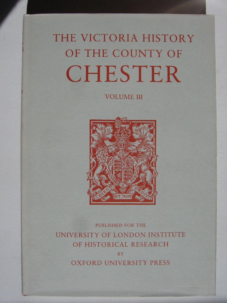 A History of the County of Chester: Volume III (Victoria County History),Used
