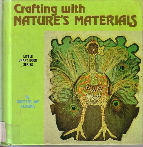 Crafting With Nature'S Materials (Little Craft Book Series),Used