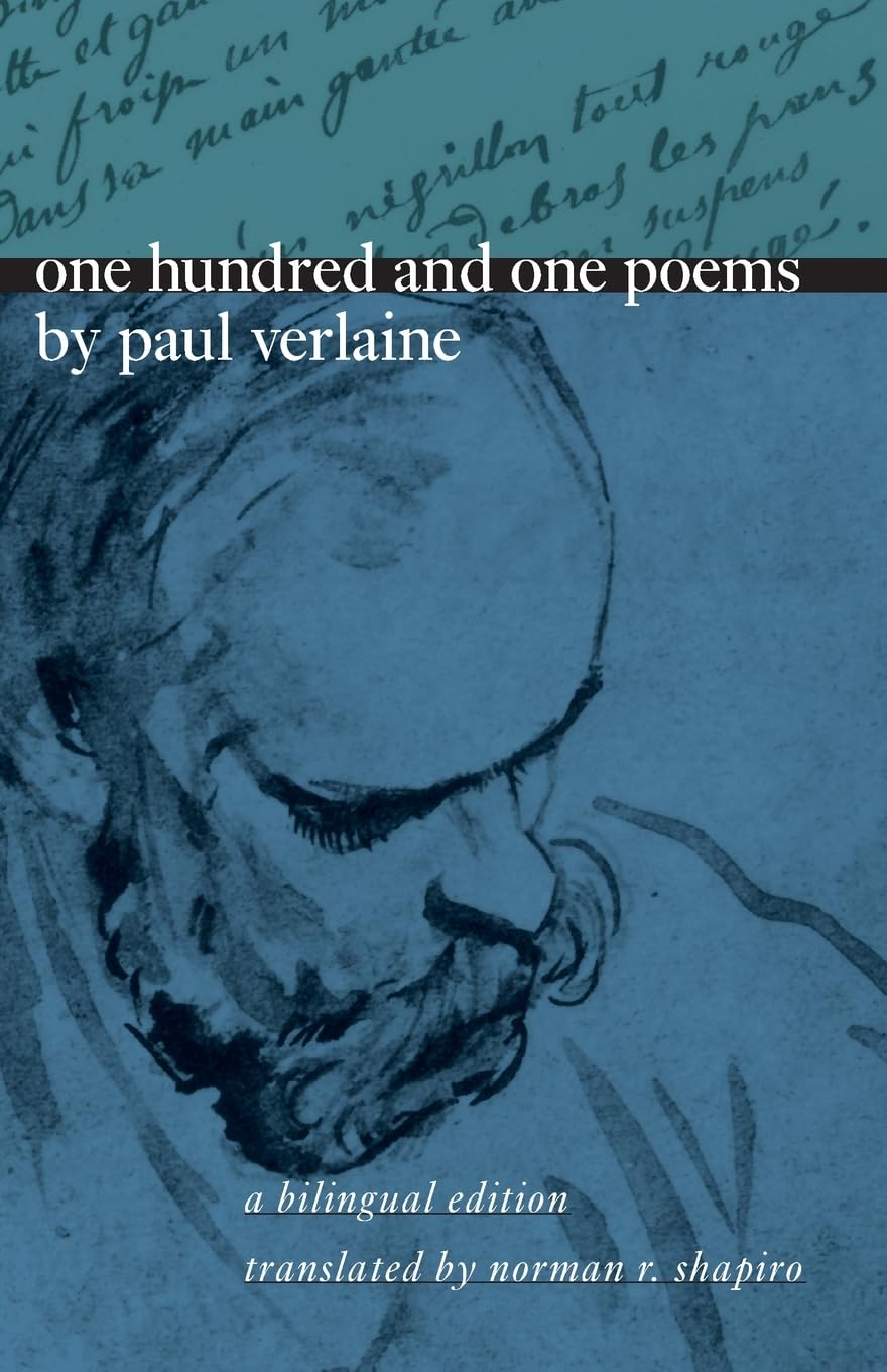 One Hundred and One Poems by Paul Verlaine: A Bilingual Edition,Used