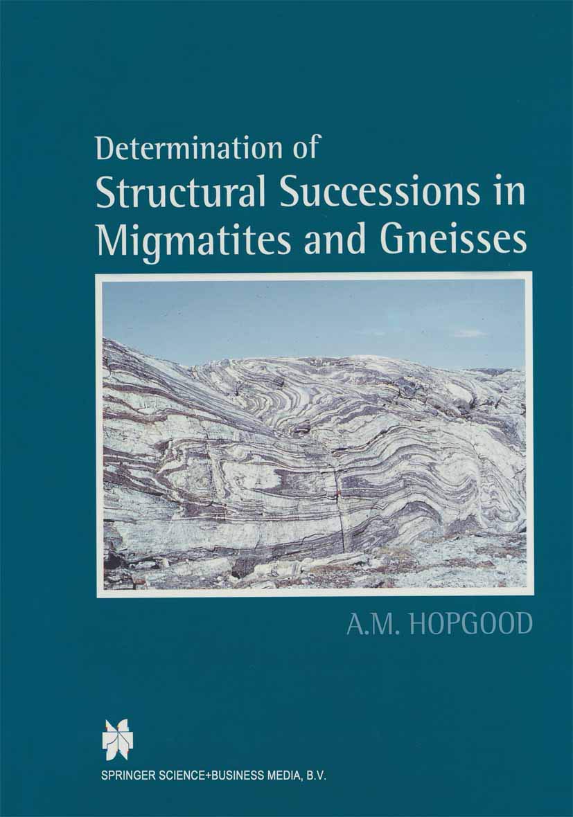 Determination of Structural Successions in Migmatites and Gneisses,Used
