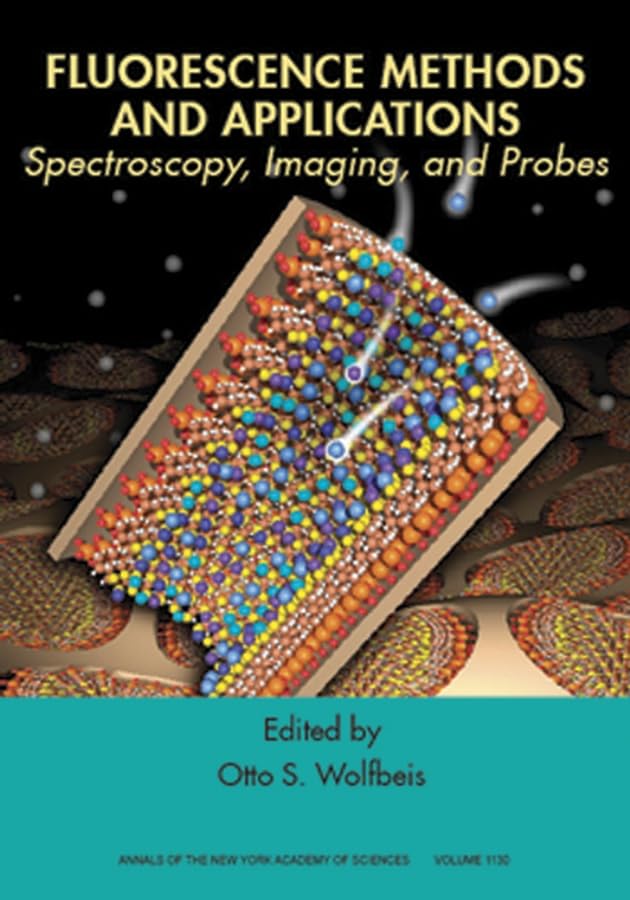 Fluorescence Methods And Applications: Spectroscopy, Imaging, And Probes: 1130 (Annals Of The New York Academy Of Sciences),Used