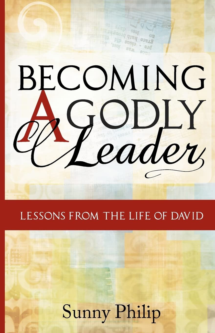 Becoming A Godly Leader: Lessons From The Life Of David,Used