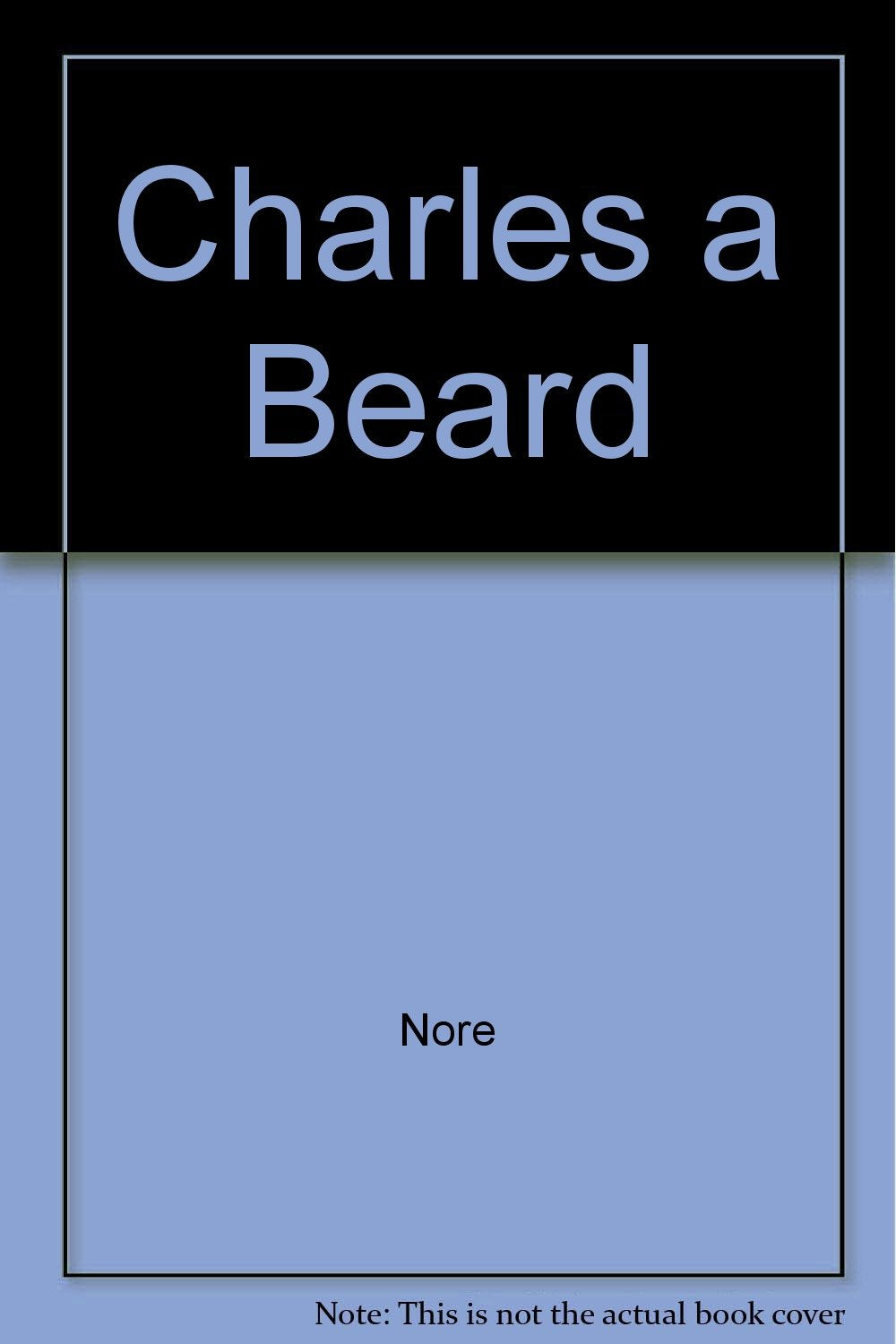 Charles A. Beard: An Intellectual Biography,Used